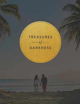 Treasures of Darkness A Nine Week Bible Study By Johnson Jane