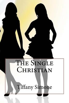 The Single Christian By Mc Cain Michael Simone Tiffany (Paperback)