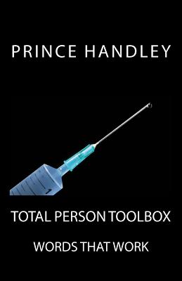 Total Person Toolbox Words that Work By Handley Prince (Paperback)