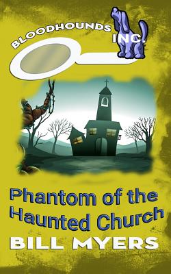 Phantom of the Haunted Church By Myers Bill (Paperback) 9780692394052