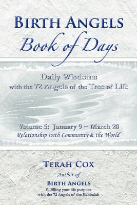 BIRTH ANGELS BOOK OF DAYS - Volume 5 Daily Wisdoms with the 72 Angels