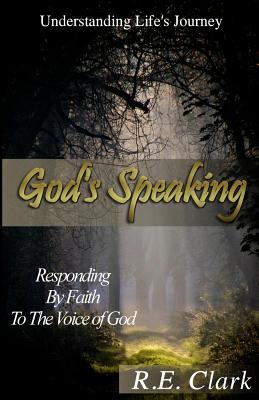 God's Speaking Responding by Faith to the Voice of God