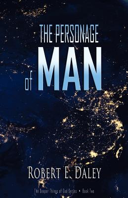 The Personage of Man By Daley Robert E (Paperback) 9780692473214