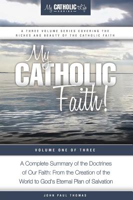 My Catholic Faith By Thomas John Paul (Paperback) 9780692511596