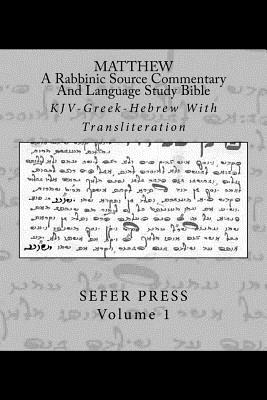 Matthew A Rabbinic Jewish Source Commentary And Language Study Bible