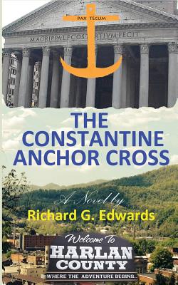 The Constantine Anchor Cross By Edwards Richard G (Paperback)