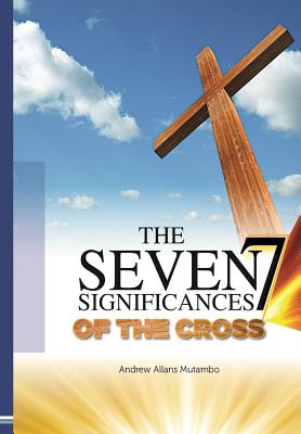 Seven Significances of the Cross