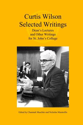 Curtis Wilson Selected Writings By Curtis Alan Wilson (Paperback)