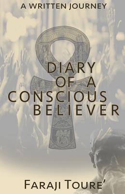 Diary of a Conscious Believer A written Journey