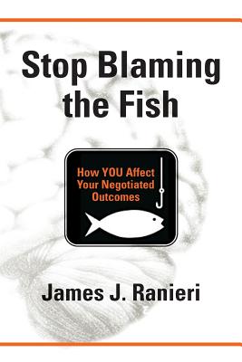 Stop Blaming the Fish By James J Ranieri (Paperback) 9780692835111