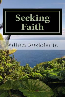 Seeking Faith Lessons On Grace By Batchelor Jr William Mac (Paperback)