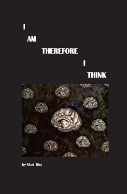 I Am Therefore I Think