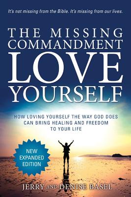 The Missing Commandment Love Yourself New Expanded 2018 Edition Ho