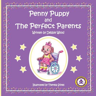 Penny Puppy and The Perfect Parents By Debbie Wood (Paperback)