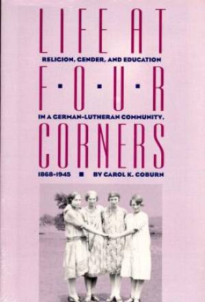 Life at Four Corners By Carol K Coburn (Paperback) 9780700606825