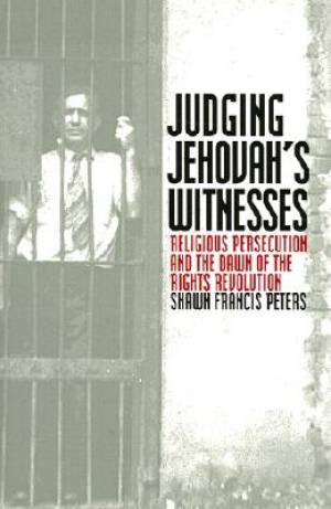 Judging Jehovah's Witnesses By Shawn Francis Peters (Paperback)