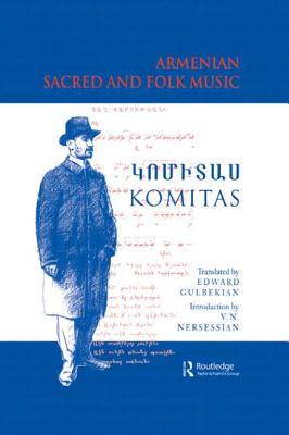 Armenian Sacred and Folk Music (Hardback) 9780700706372