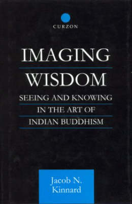 Imaging Wisdom By Jacob N Kinnard (Hardback) 9780700710836