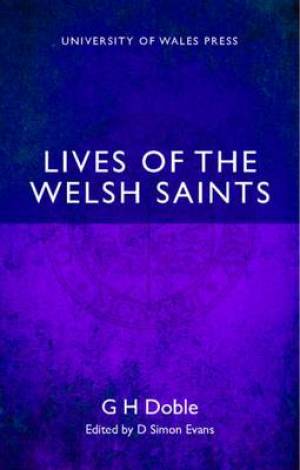 Lives of Welsh Saints By G h Doble (Paperback) 9780708326558