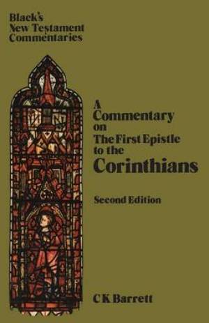 First Epistle to the Corinthians By Charles Kingsley Barrett