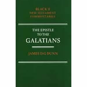 Galatians Black's New Testament Commentaries By James D G Dunn