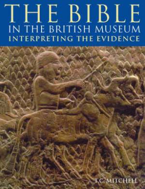 Bible In The British Museum By T C Mitchell (Paperback) 9780714111551