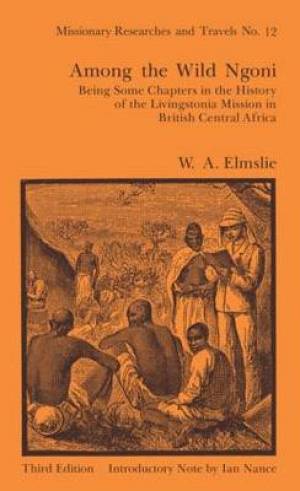 Among the Wild Ngoni By W A L Elmslie (Hardback) 9780714618678