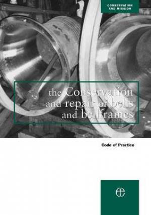 Conservation and Repair of Bells and Bellframes (Paperback)