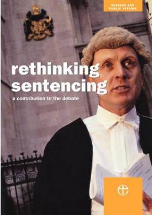 Rethinking Sentencing By Mission and Public Affairs (Paperback)