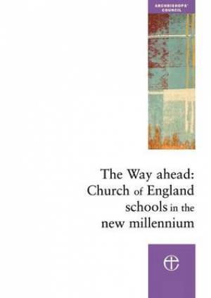 The Way Ahead By Church Schools Review Group (Paperback) 9780715143407