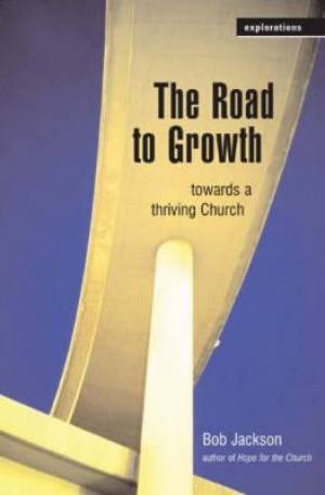 The Road to Growth By Bob Jackson (Paperback) 9780715147344