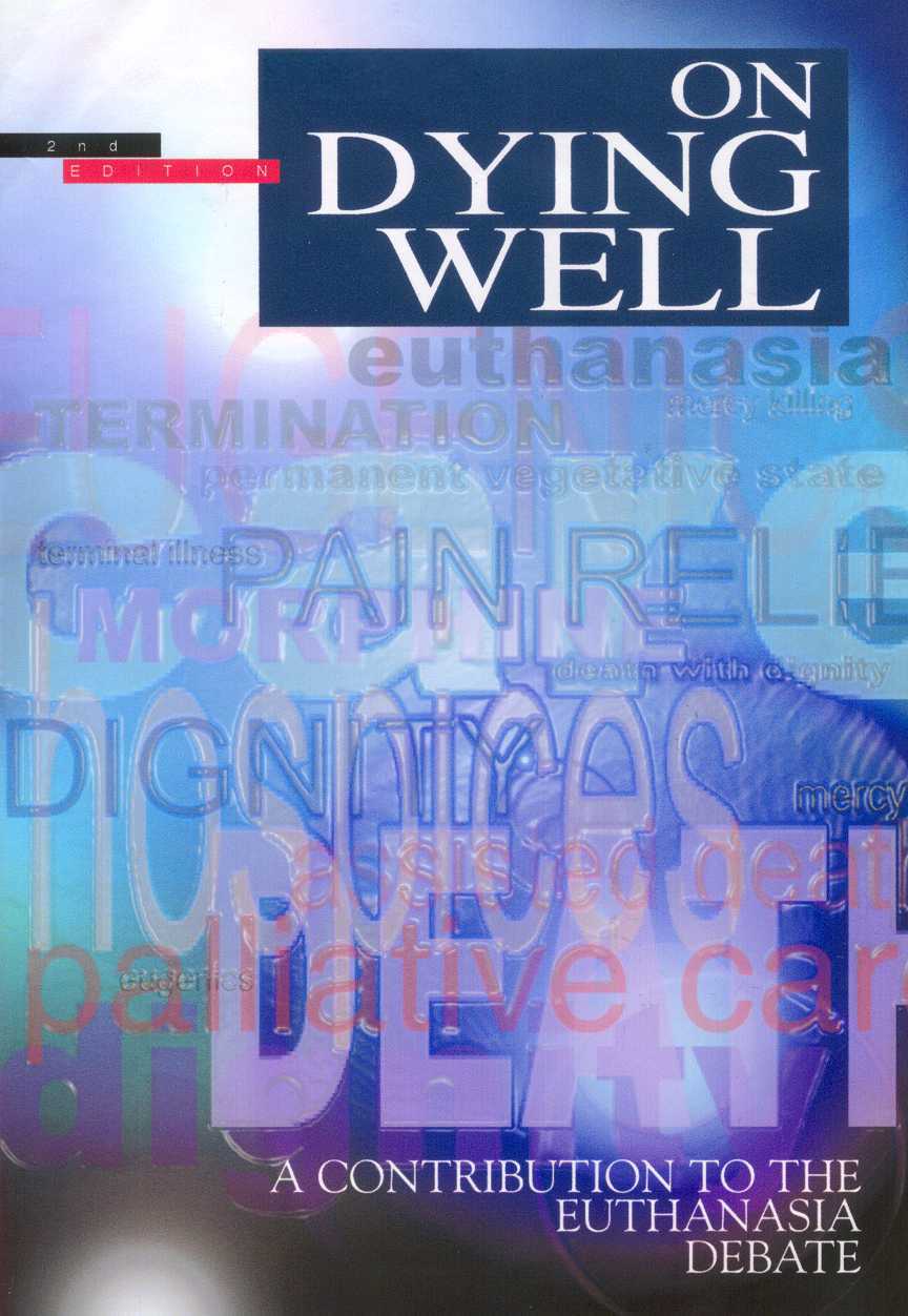 On Dying Well A Contribution to the Euthanasia Debate (Paperback)