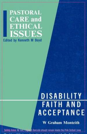 Disability Faith and Acceptance By Graham Monteith (Paperback)