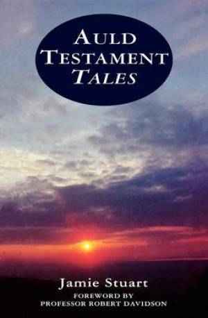 Auld Testament Tales Paperback By Jamie Stuart (Paperback)