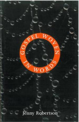 Gospel Woven in Words By Jenny Robertson (Paperback) 9780715207710