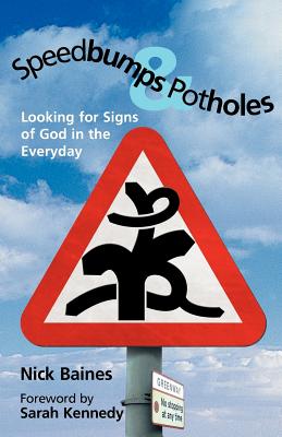 Speedbumps and Potholes By Nick Baines (Paperback) 9780715208069