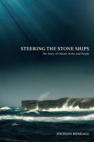 Steering the Stone Ships By Jocelyn Rendall (Paperback) 9780715209080