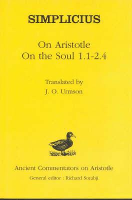 On Aristotle On the Soul 1 and 2 1-4 By Of Cilicia Simplicius