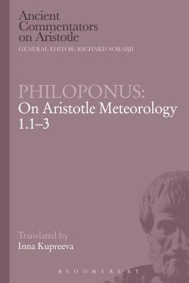 Philoponus On Aristotle Meteorology 1 1-3 By Philoponus (Hardback)