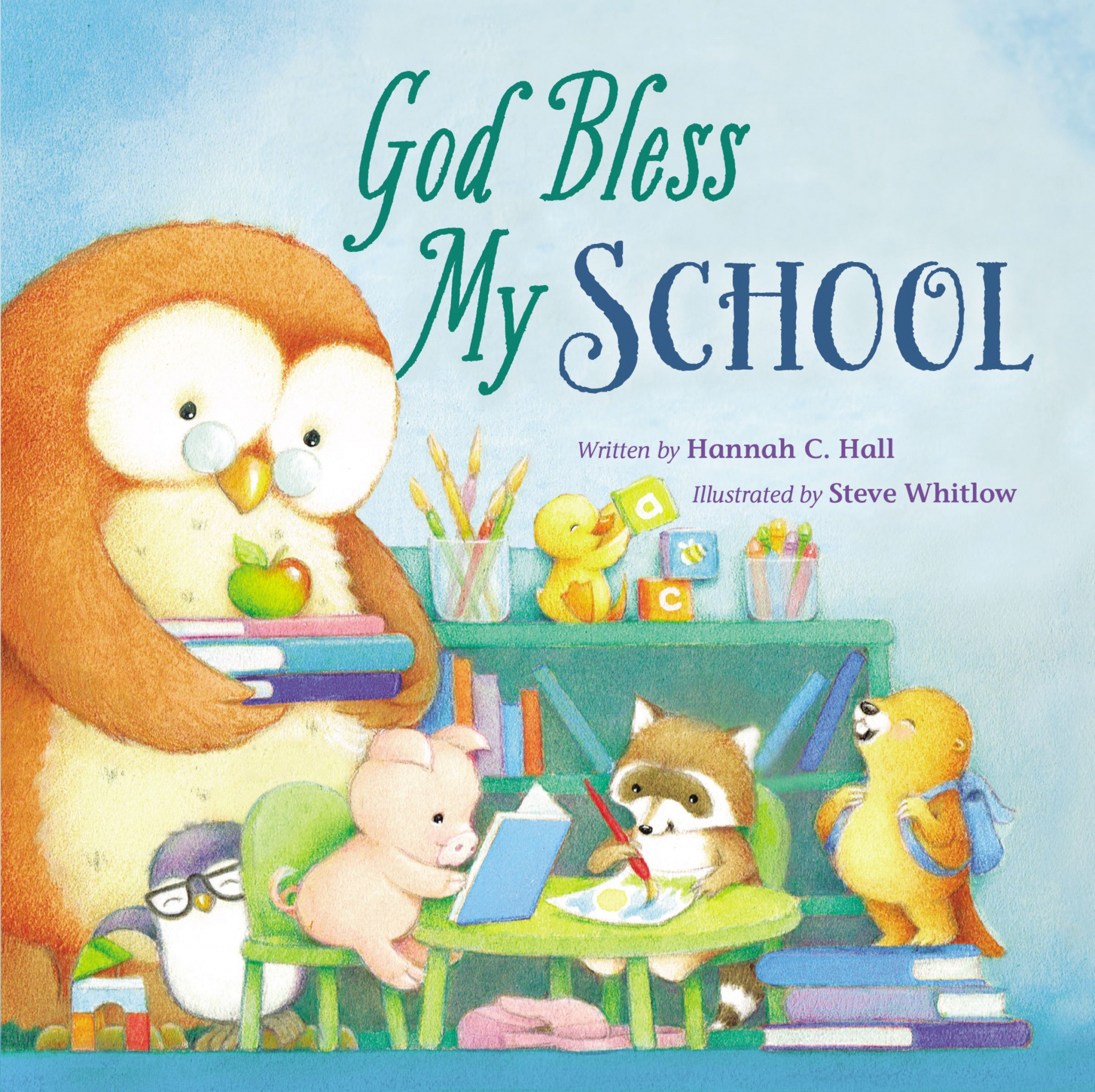 God Bless My School By Hannah Hall (Board book) 9780718011093