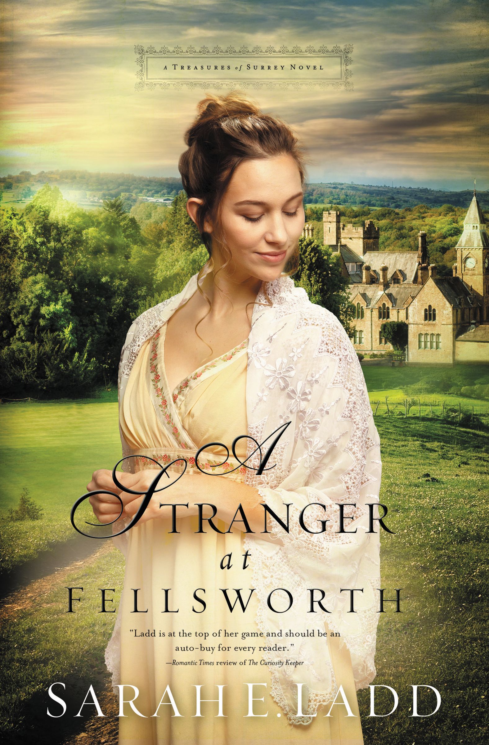 A Stranger at Fellsworth By Sarah E Ladd (Paperback) 9780718011857