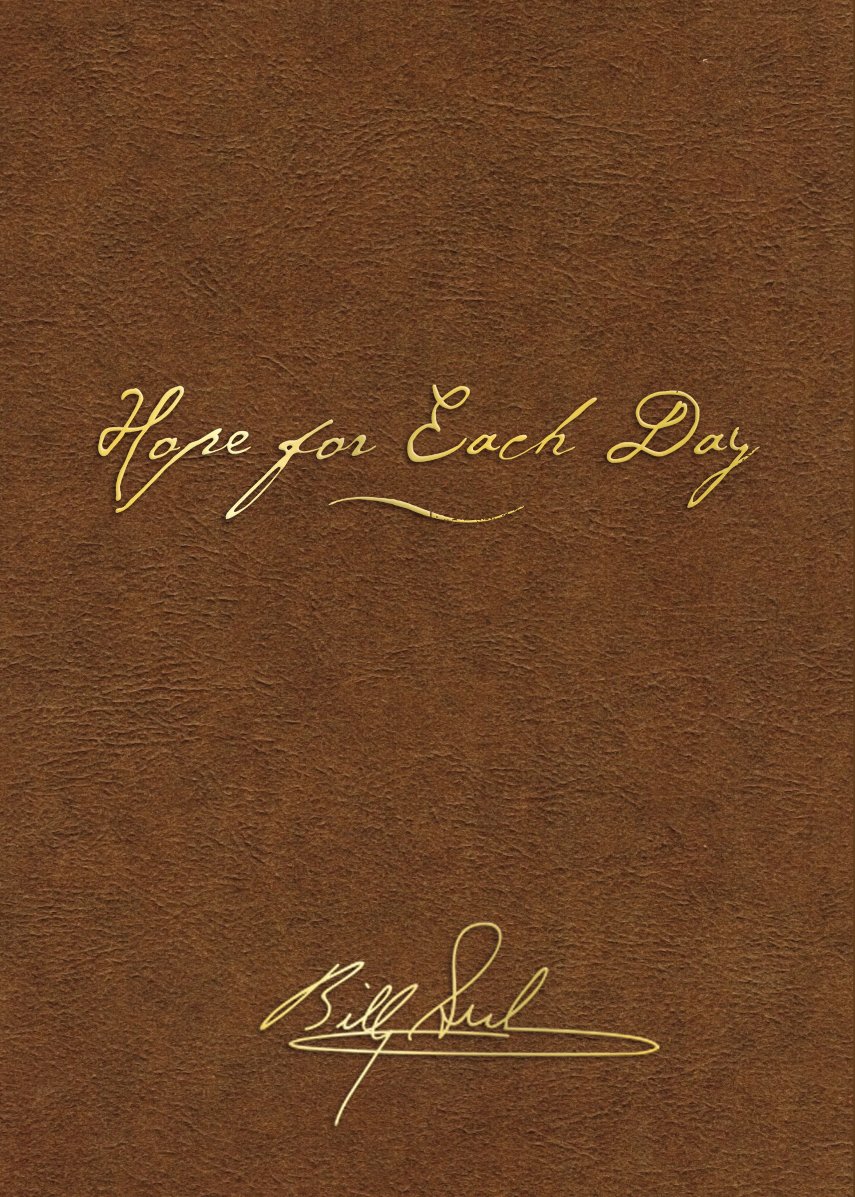 Hope for Each Day Signature Edition By Billy Graham (Hardback)