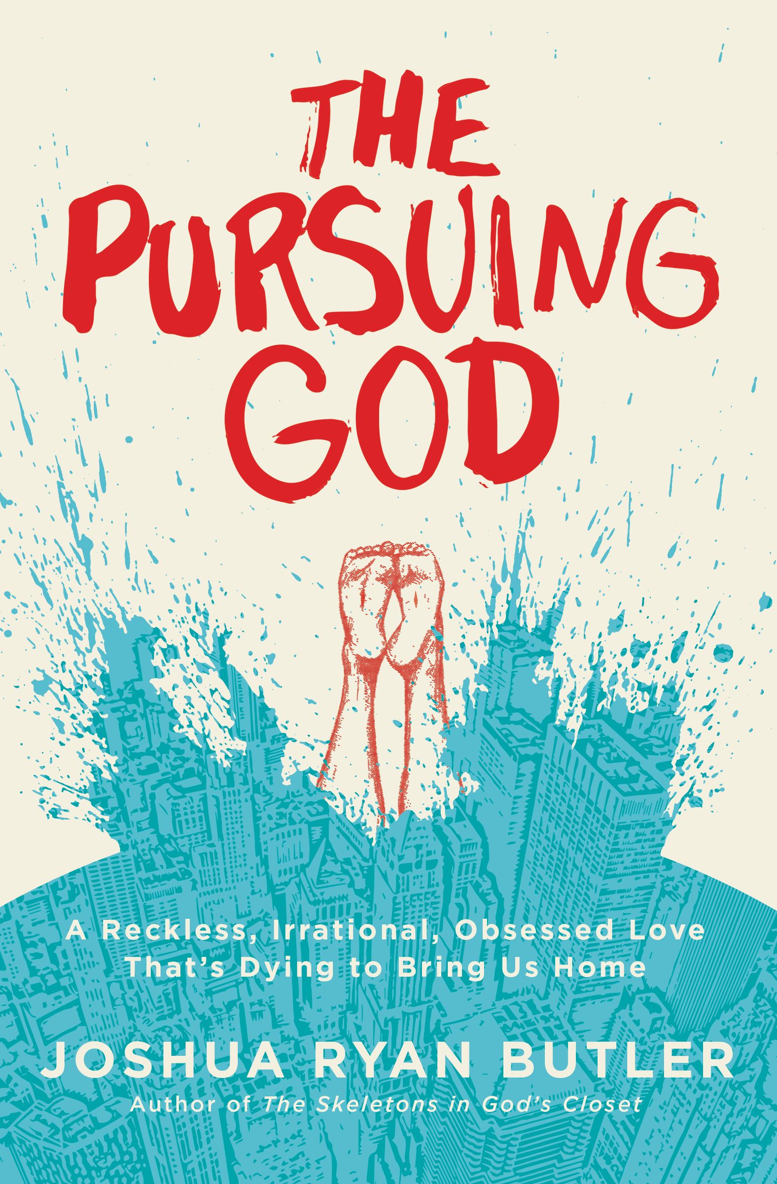 The Pursuing God By Joshua Ryan Butler (Paperback) 9780718021603