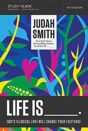 Life is Study Guide By Judah Smith (Paperback) 9780718030711