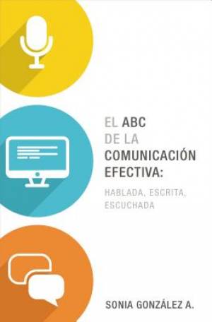 El ABC de la comunicaci By Sonia Gonz (Paperback) 9780718030995