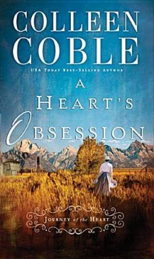 A Heart's Obsession By Colleen Coble (Paperback) 9780718031657