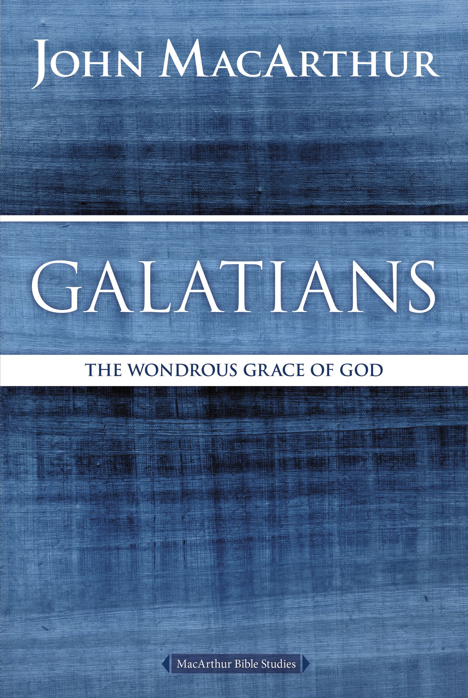 Galatians By John F Mac Arthur (Paperback) 9780718035099