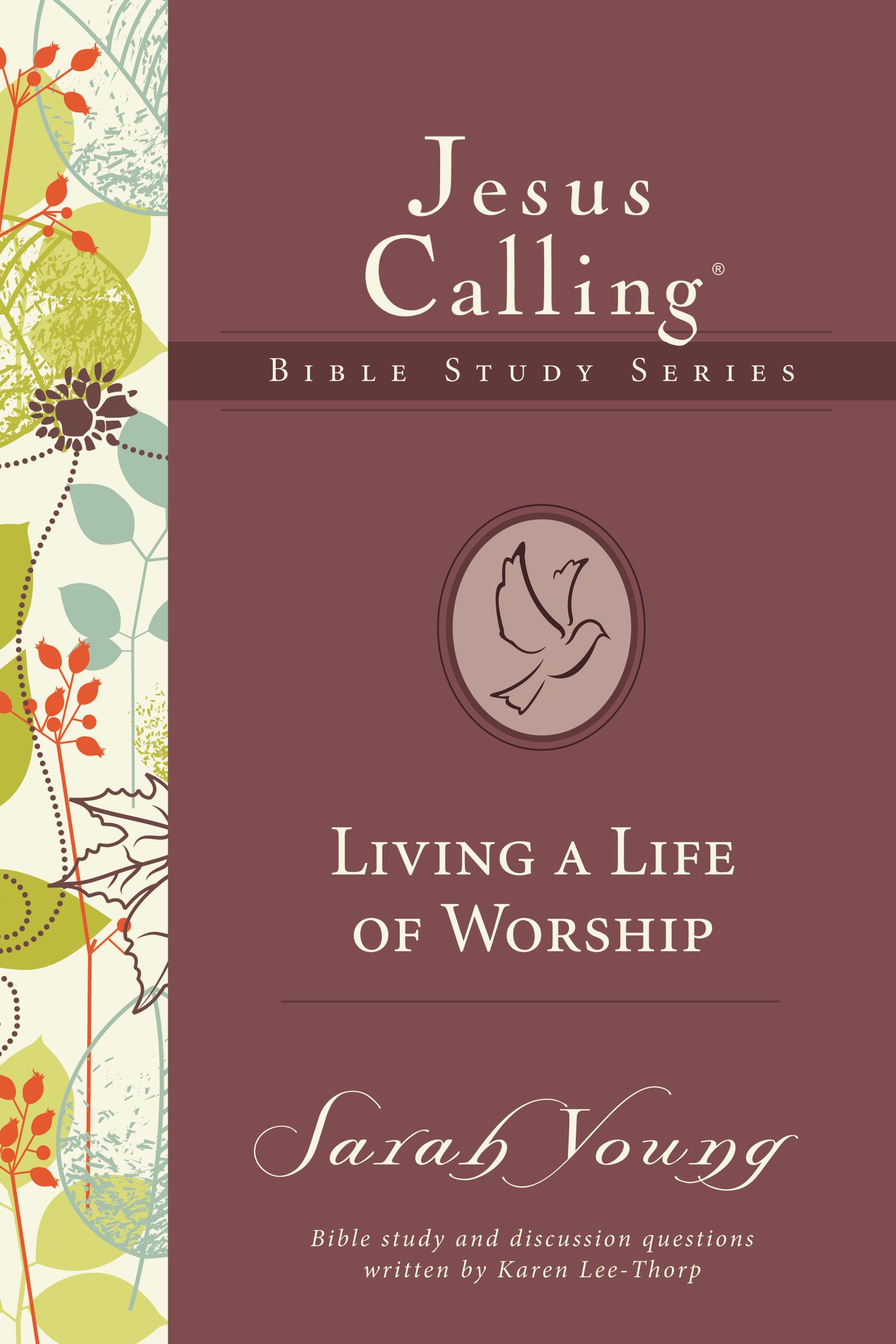 Living a Life of Worship By Sarah Young (Paperback) 9780718035884