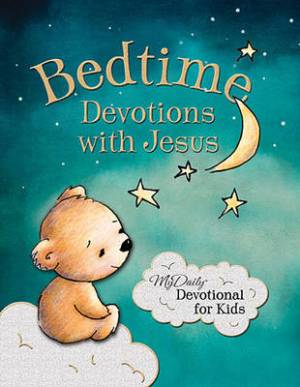 Bedtime Devotions with Jesus By Johnny Hunt (Hardback) 9780718036454