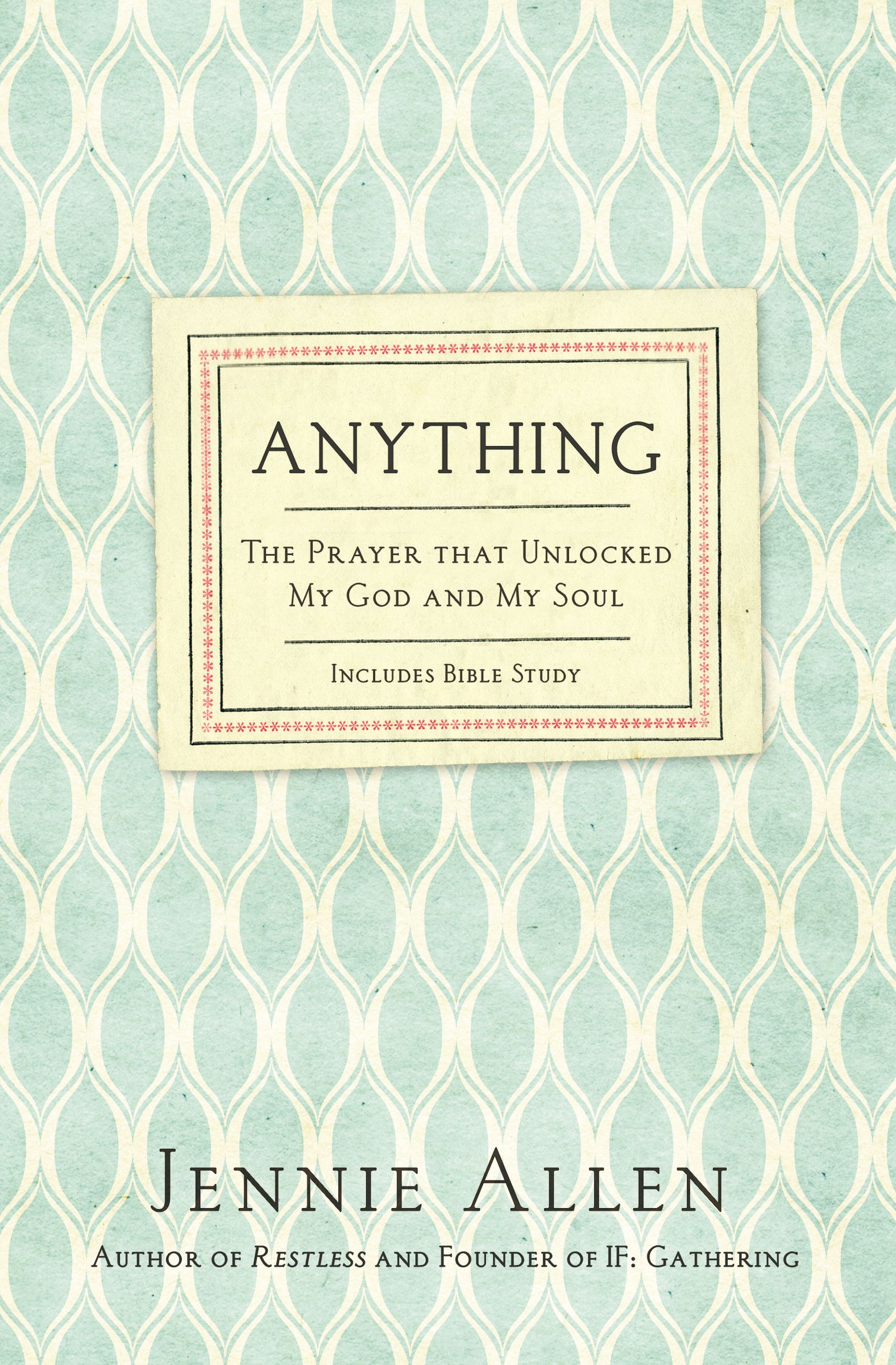 Anything By Jennie Allen (Paperback) 9780718037208